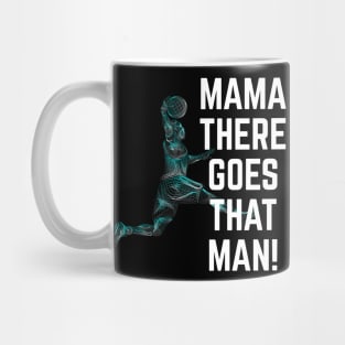 Mama There Goes That Man Basketball Line Art Mug